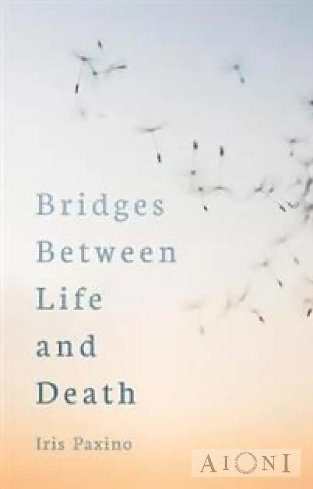 Bridges Between Life And Death Kirjat