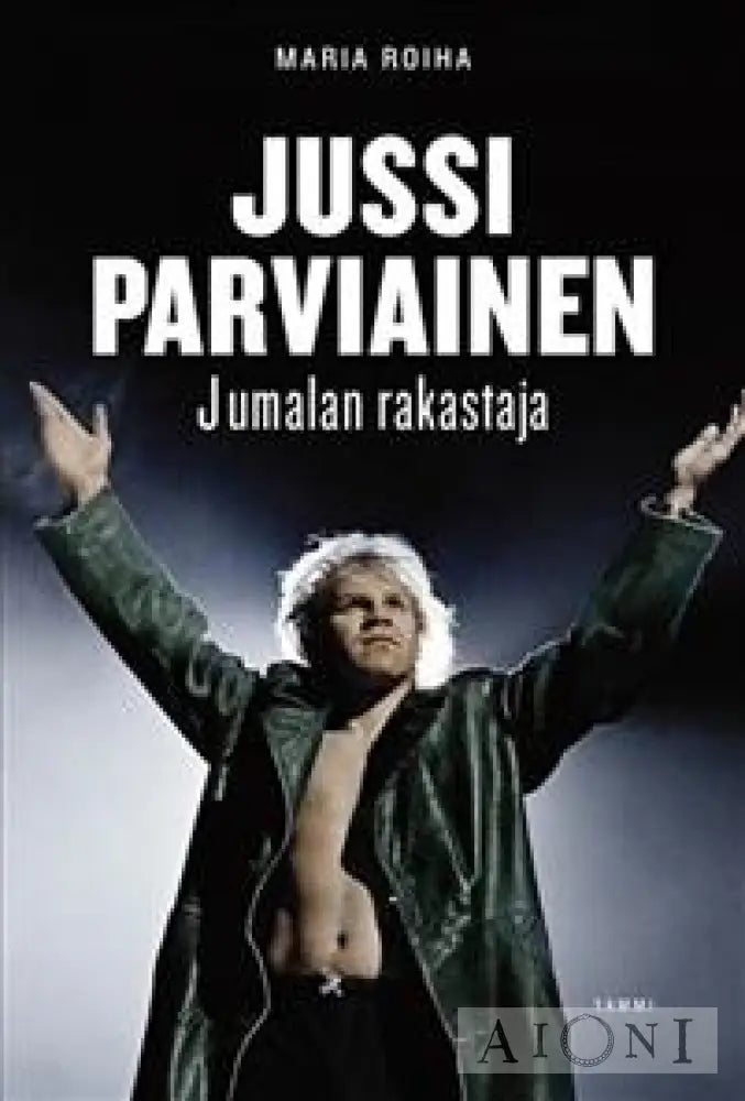 Jussi Parviainen - Jumalan Rakastaja Kirjat