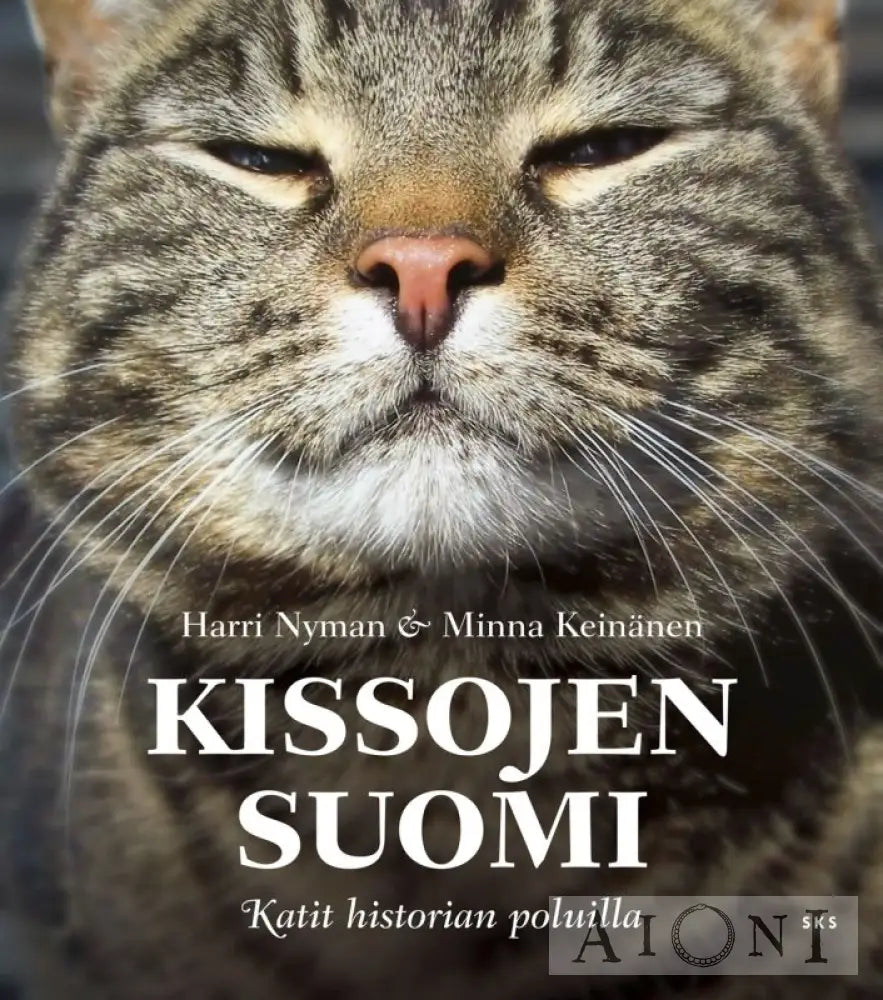 Kissojen Suomi — Katit Historian Poluilla Kirjat