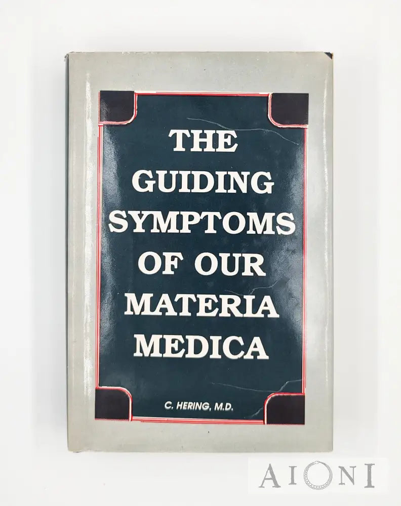 The Guiding Symptoms Of Our Materia Medica Volume I-X Kirjat