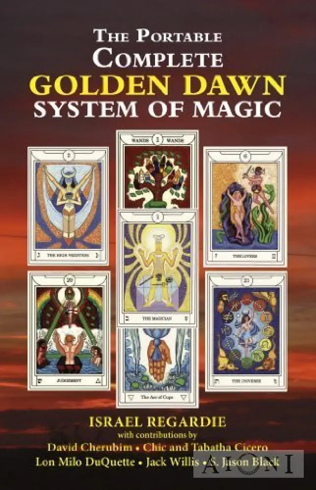 The Portable Complete Golden Dawn System Of Magic Kirjat