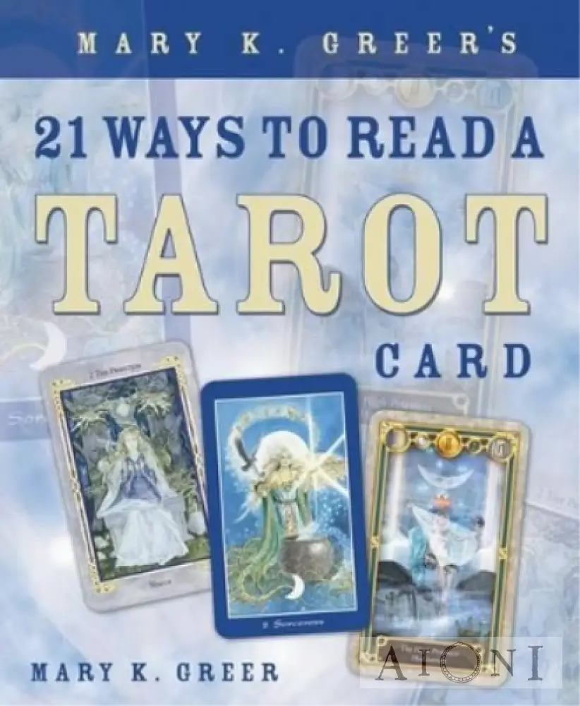21 Ways To Read A Tarot Card Kirjat