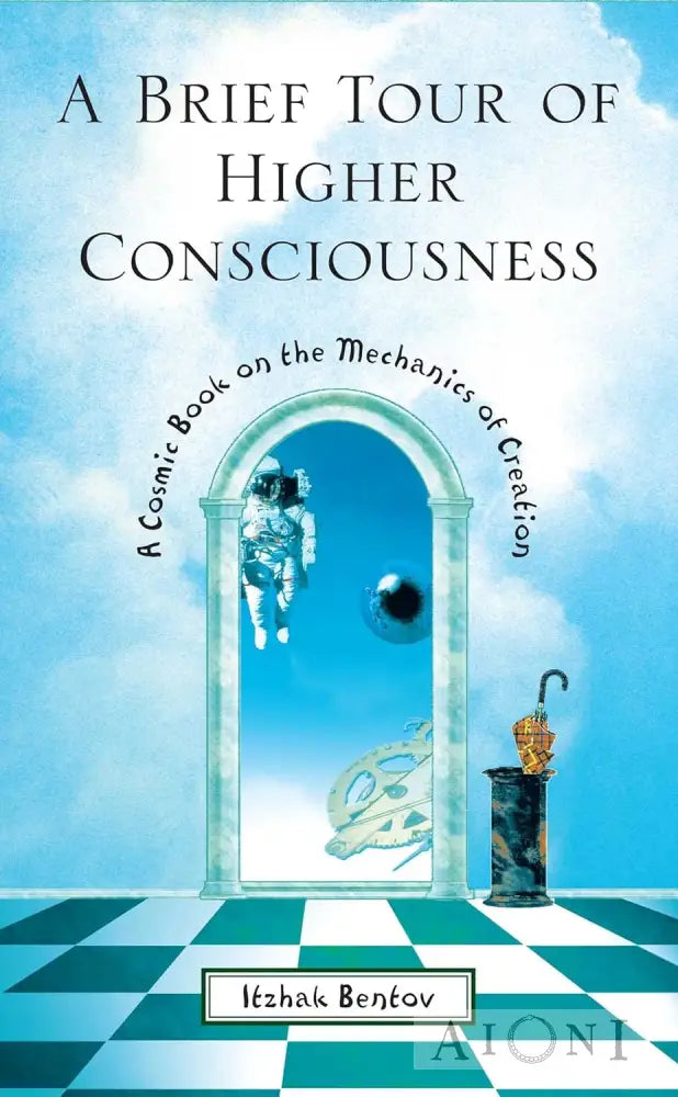 A Brief Tour Of Higher Consciousness Kirjat