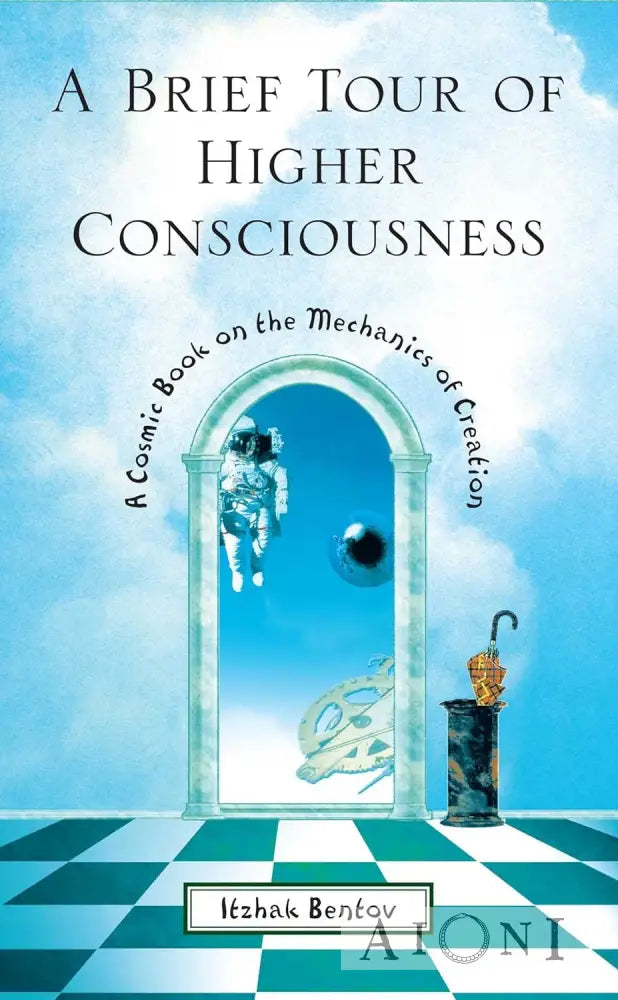 A Brief Tour Of Higher Consciousness Kirjat