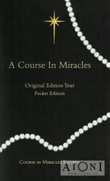 A Course In Miracles – Original Edition Text - Kirjat