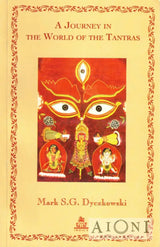 A Journey in the World of the Tantras - Kirjat