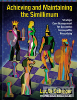 Achieving and Maintaining the Simillimum - Kirjat