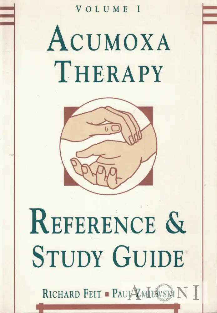 Acumoxa Therapy – Volume I & II Kirjat