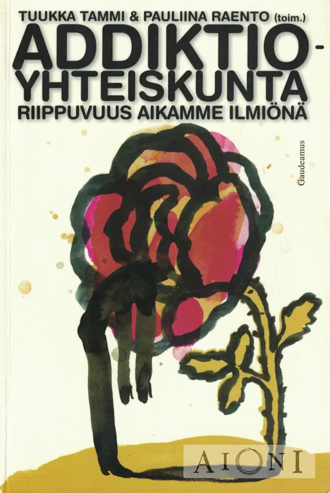 Addiktioyhteiskunta Kirjat