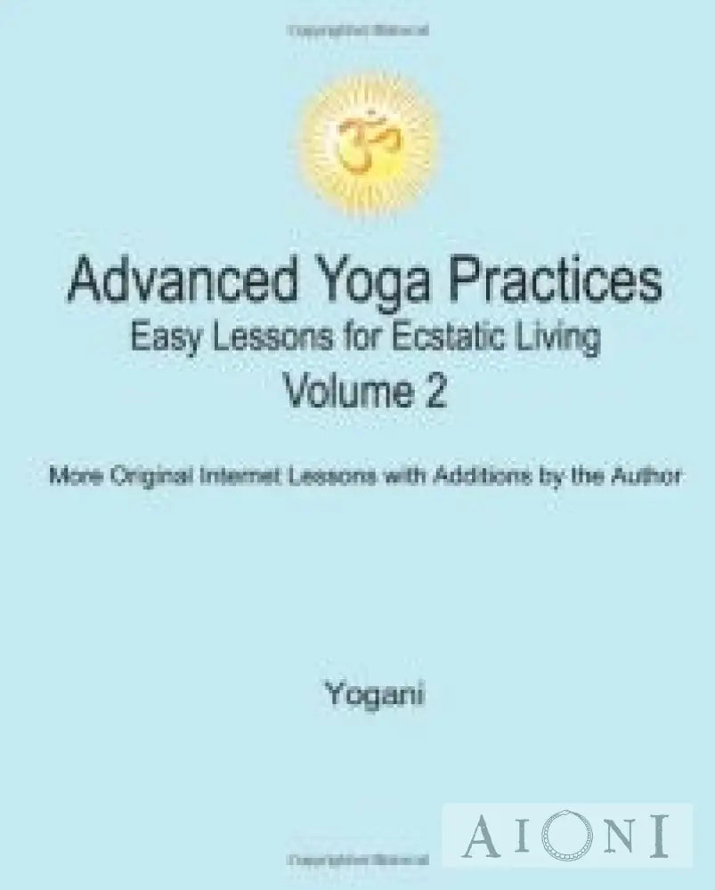 Advanced Yoga Practices Volume 2 Kirjat