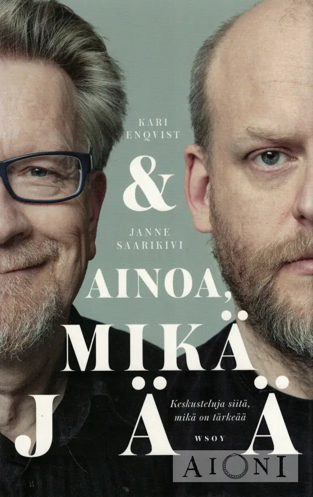 Ainoa mikä jää Kirjat