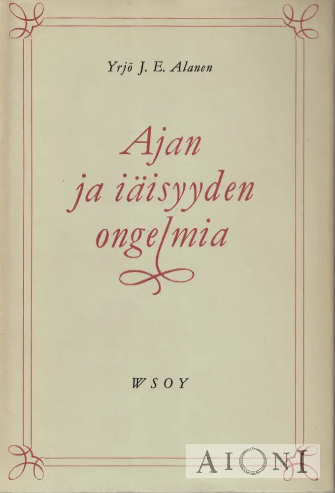 Ajan ja iäisyyden ongelmia Kirjat