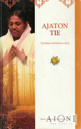 Ajaton tie – Henkisen kehityksen opas Kirjat