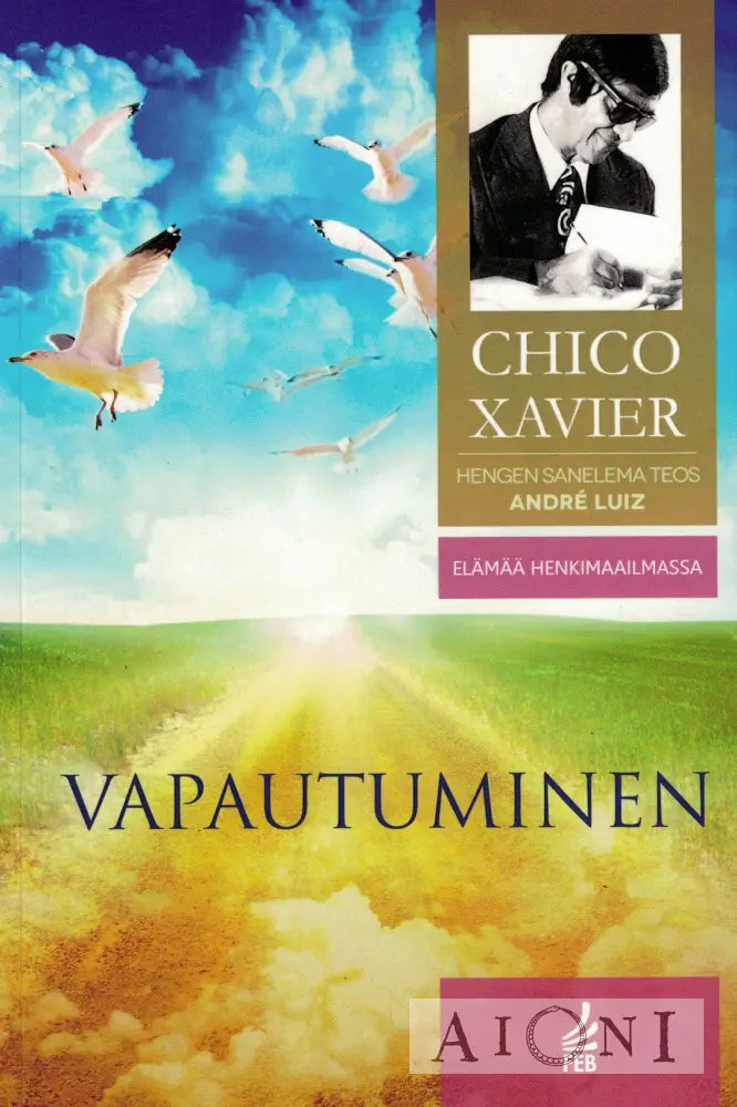 André Luiz – Vapautuminen Kirjat