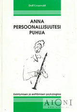 Anna persoonallisuutesi puhua - Kirjat