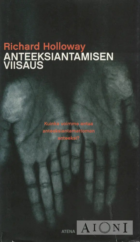 Anteeksiantamisen viisaus Kirjat