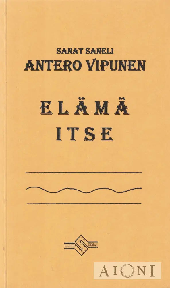 Antero Vipunen – Elämä itse Kirjat