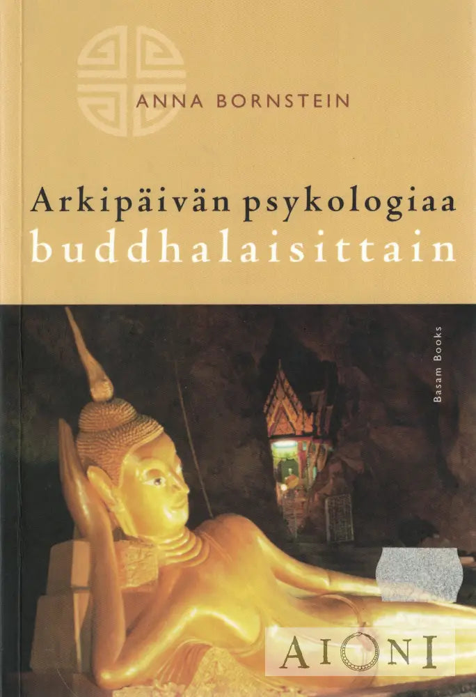Arkipäivän psykologiaa buddhalaisittain Kirjat