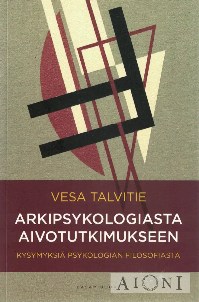 Arkipsykologiasta aivotutkimukseen Kirjat