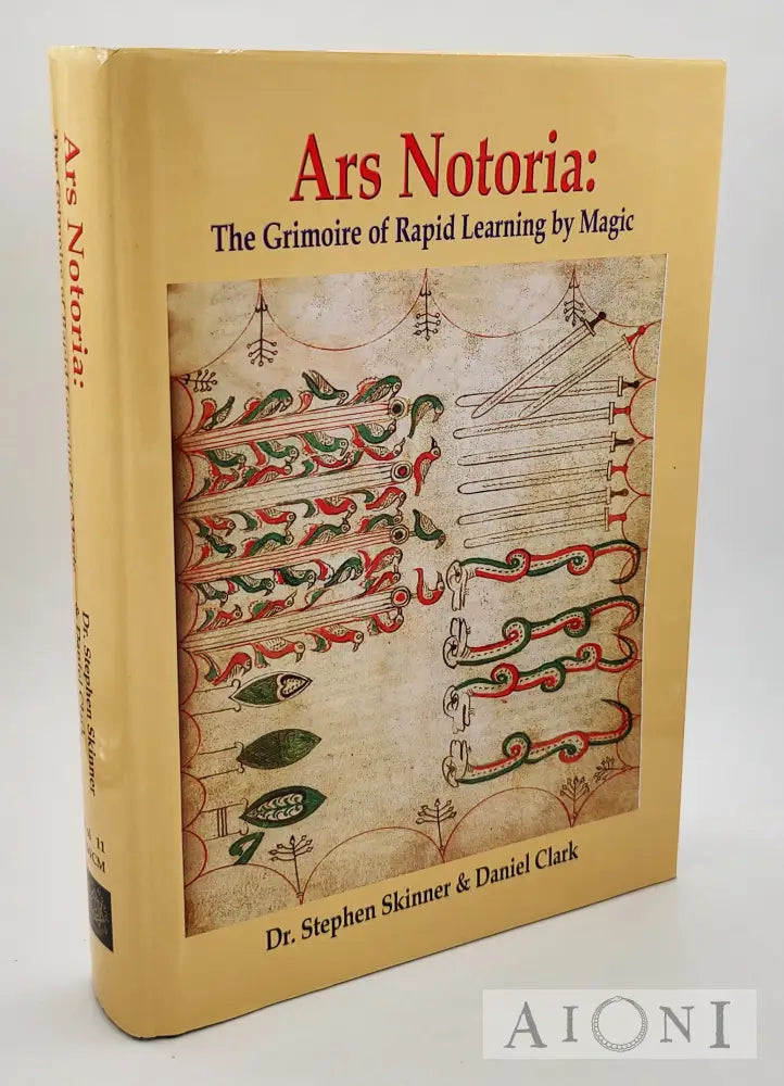 Ars Notoria: The Grimoire Of Rapid Learning By Magic Kirjat