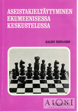 Aseistakieltäytyminen ekumeenisessa keskustelussa - Kirjat