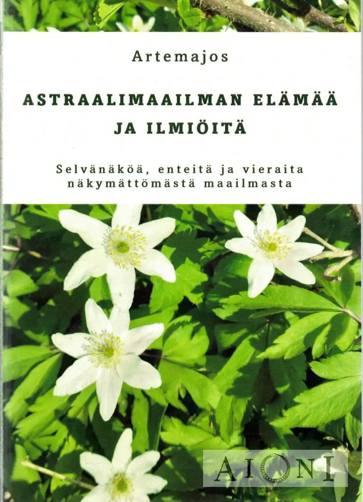 Astraalimaailman elämää ja ilmiöitä Kirjat
