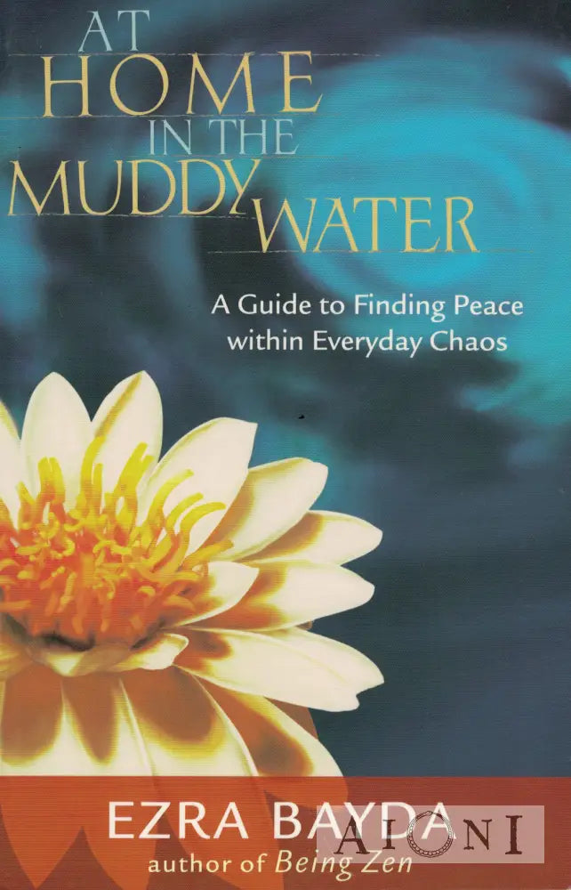 At Home in the Muddy Water Kirjat