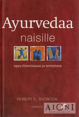Ayurvedaa naisille - Kirjat