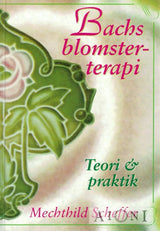 Bachs blomsterterapi Kirjat