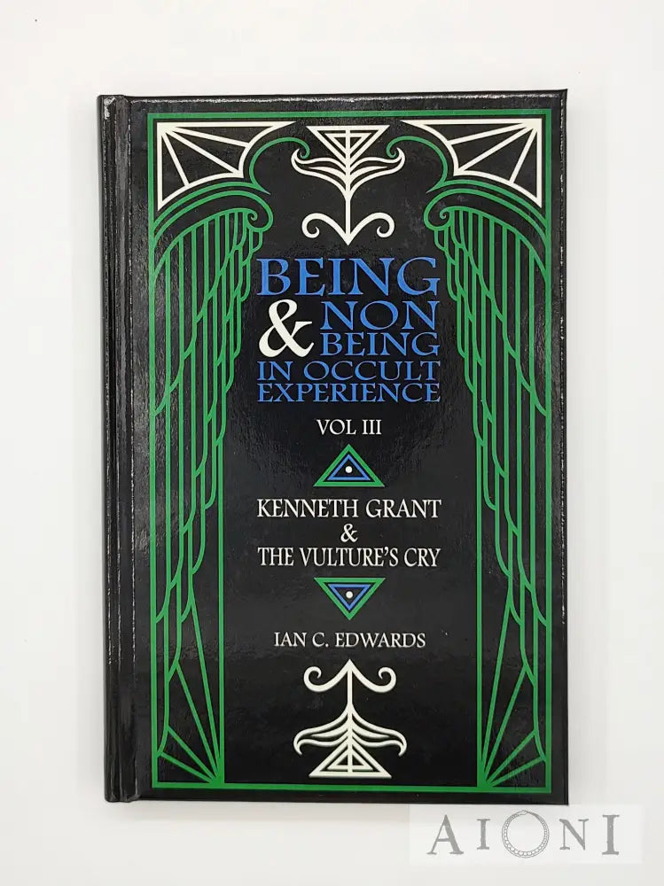 Being & Non-Being In Occult Experience: Volume 3 Kirjat
