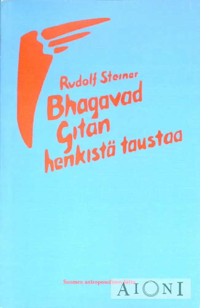 Bhagavad Gitan henkistä taustaa Kirjat