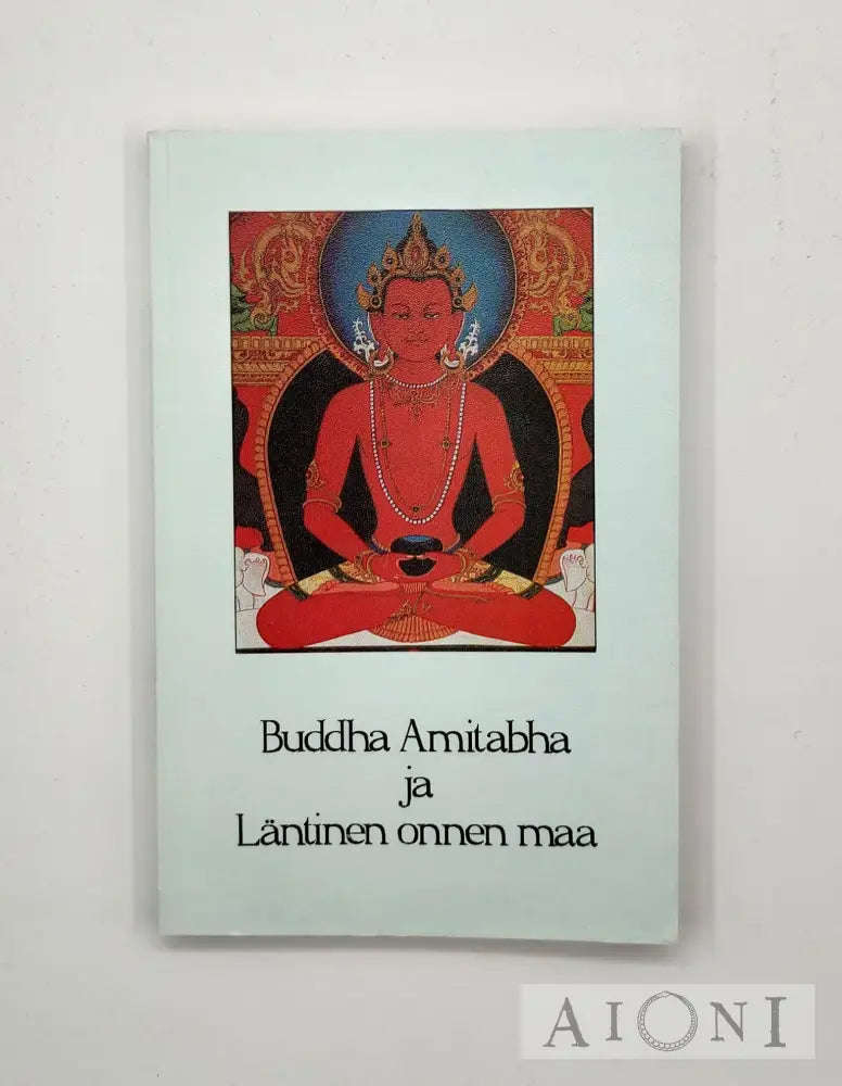 Buddha Amitabha Ja Läntinen Onnen Maa Kirjat