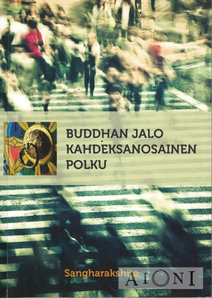 Buddhan jalo kahdeksanosainen polku Kirjat
