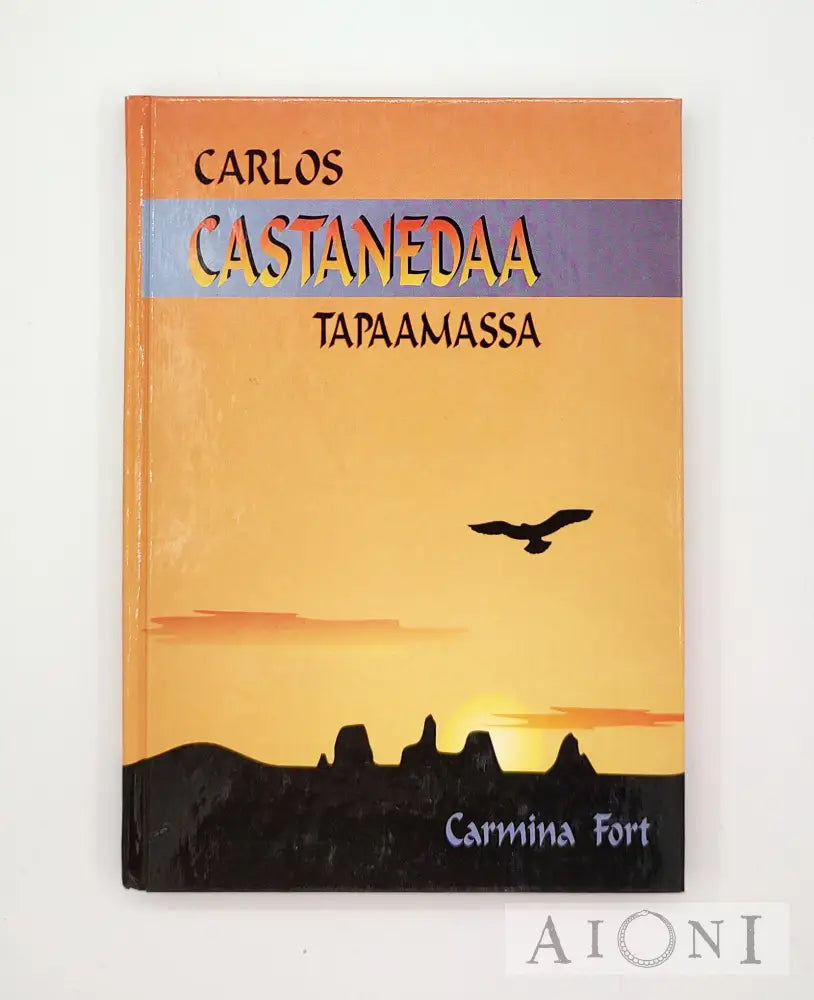 Carlos Castanedaa Tapaamassa Kirjat