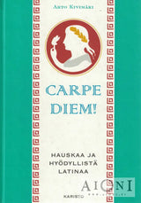 Carpe diem! – Hauskaa ja hyödyllistä latinaa - Kirjat