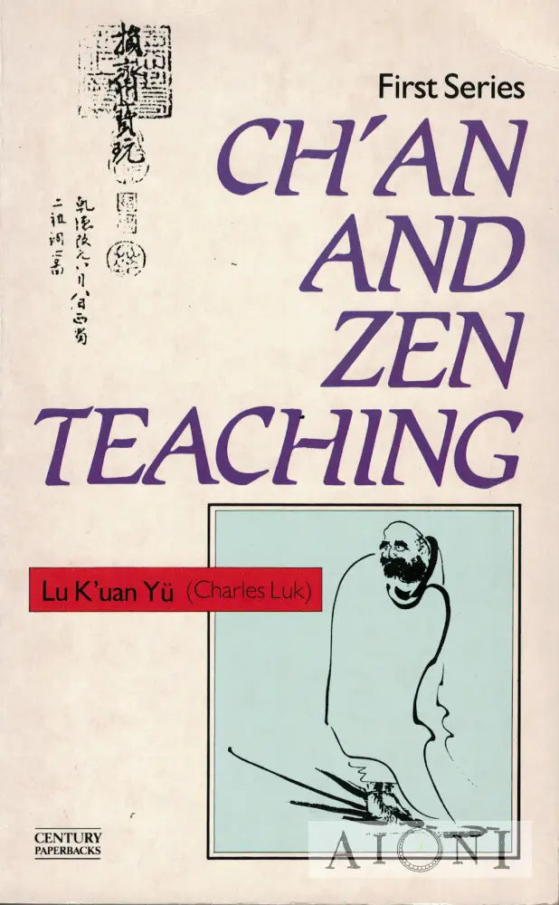 Ch’an and Zen Teaching – First Series Kirjat
