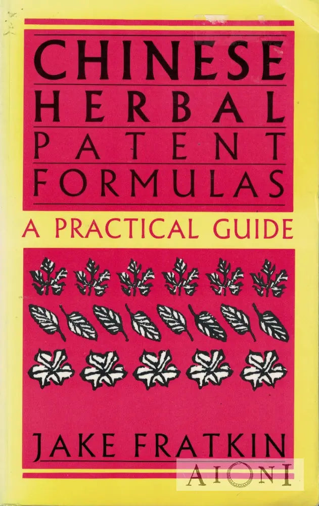 Chinese Herbal Patent Formulas Kirjat