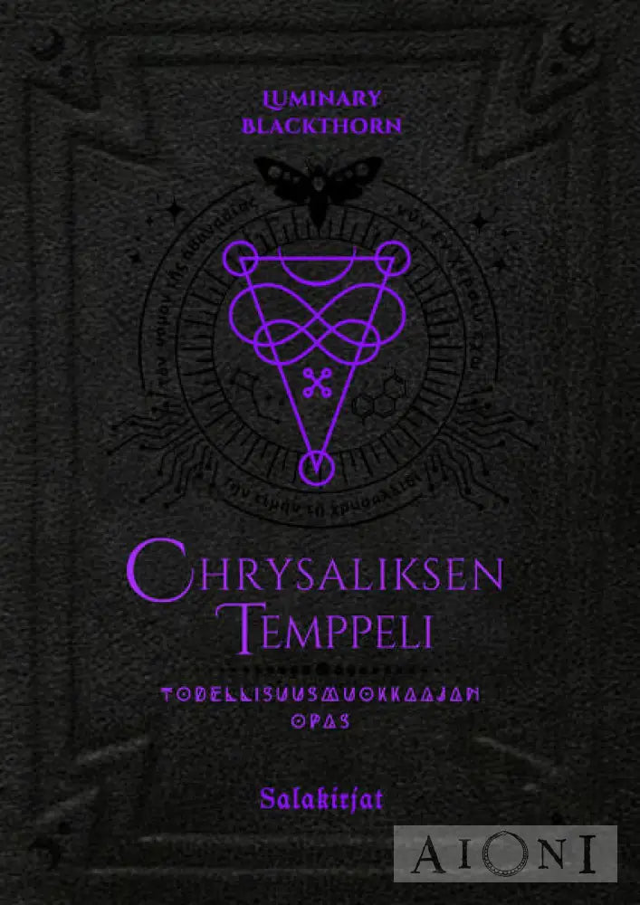 Chrysaliksen Temppeli - Todellisuusmuokkaajan Opas Kirjat
