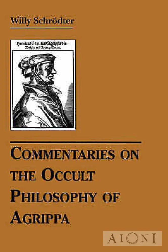 Commentaries On The Occult Philosophy Of Agrippa Kirjat