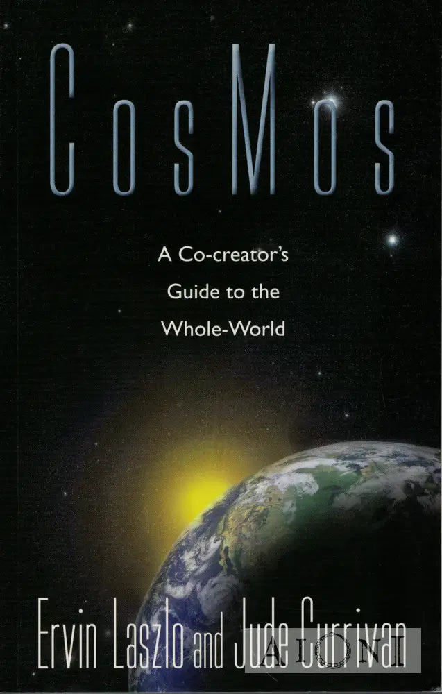 CosMos: A Co-Creator’s Guide To The Whole World Kirjat