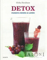 Detox – puhdista kehosi ja laihdu - Kirjat