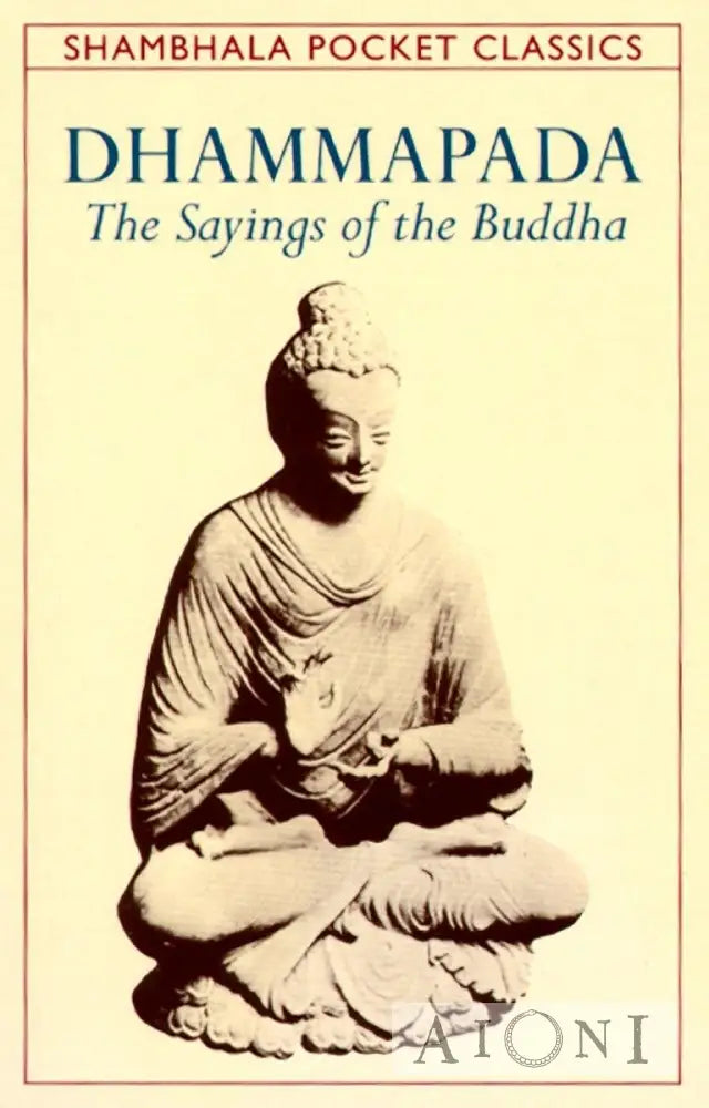 Dhammapada – The Sayings of the Buddha Kirjat