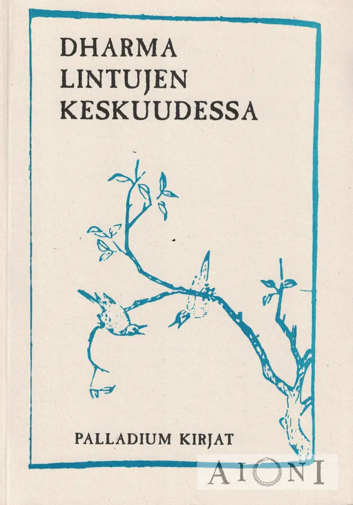 Dharma lintujen keskuudessa Kirjat