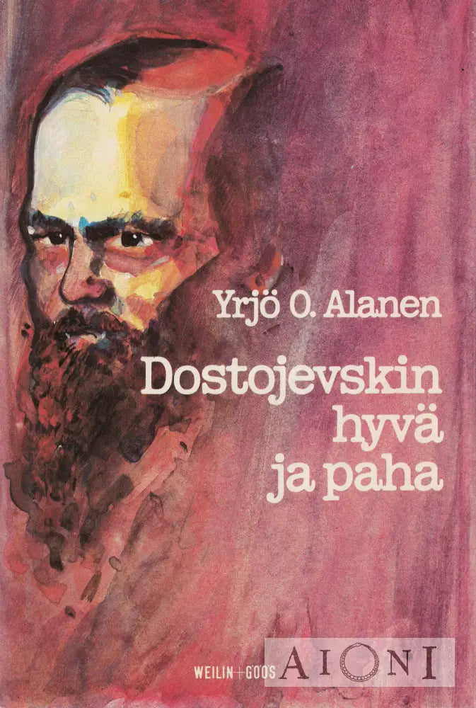 Dostojevskin hyvä ja paha Kirjat