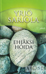 Ehjäksi hoida – Hengellisyys vanhuudessa Kirjat