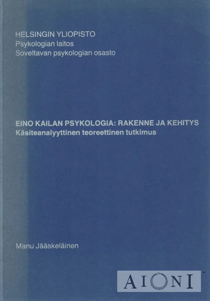 Eino Kailan psykologia – Rakenne ja kehitys Kirjat