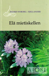 Elä mietiskellen - Kirjat