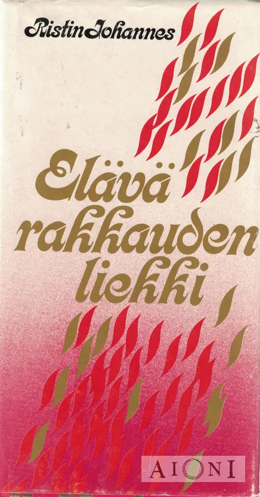Elävä rakkauden liekki Kirjat