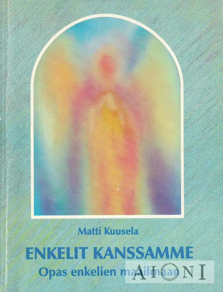 Enkelit kanssamme Kirjat