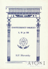 Esoteeriset ohjeet I II ja III - Kirjat
